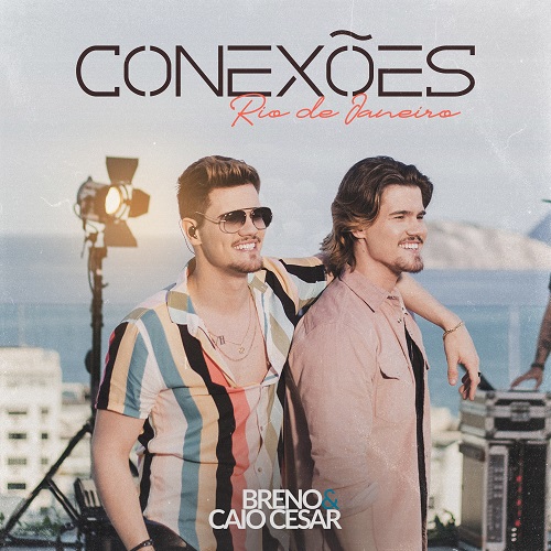 Breno & Caio Cesar lançam álbum “Conexões” com 4 faixas 41