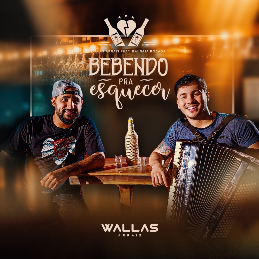 Wallas Arrais lança "Bebendo Para Esquecer", parceria com Raí Saia Rodada 42