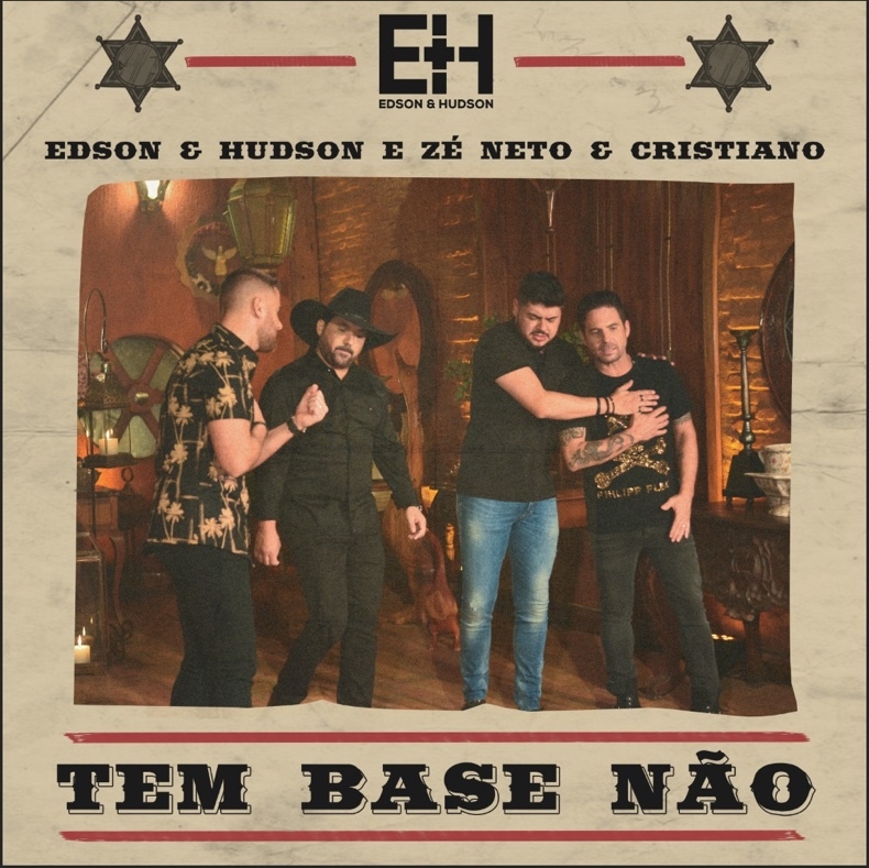 "Tem Base Não", que traz o dueto inédito de Edson e Hudson com Zé Neto e Cristiano, chega hoje no YouTube e aplicativos de música 42