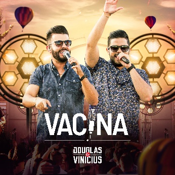 Depois do hit Figurinha, Douglas e Vinícius lançam 'Vacina' 41