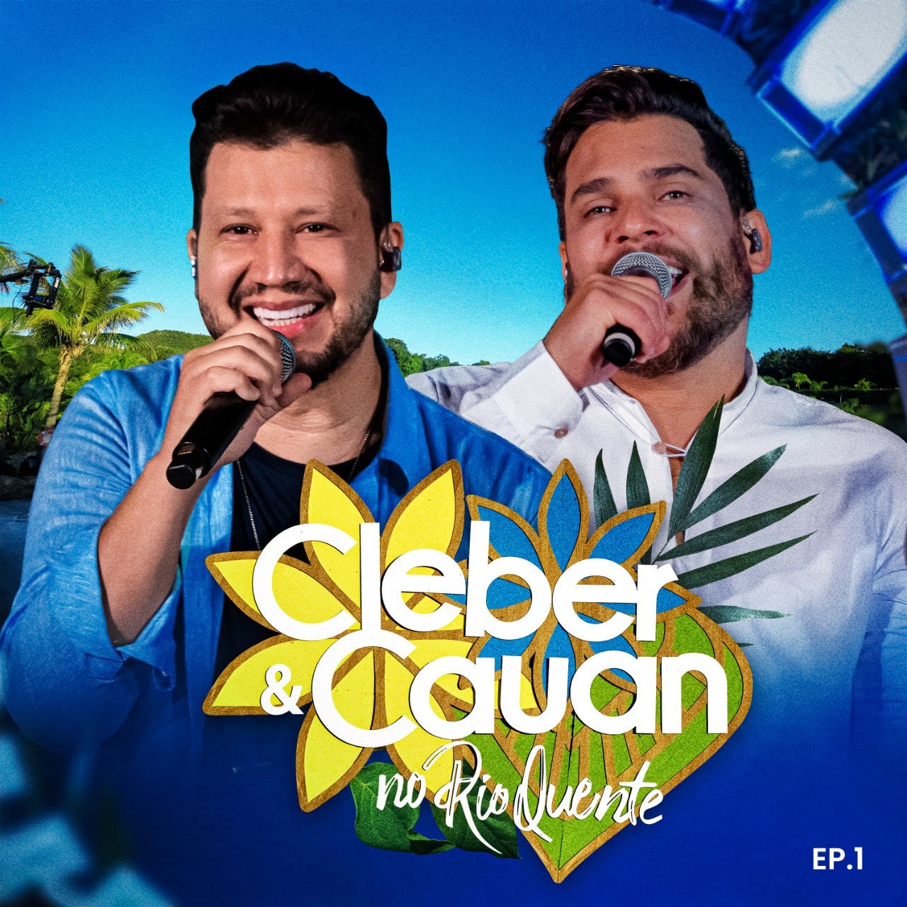 Com quatro faixas inéditas, Cleber & Cauan apresentam primeiro EP do projeto "Cleber & Cauan no Rio Quente" nesta sexta (13) 41