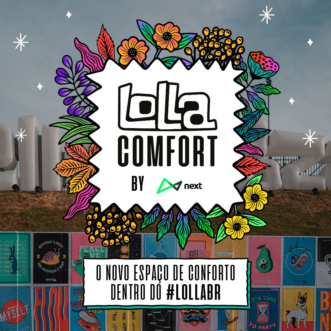 Lollapalooza Brasil anuncia o novo setor Lolla Comfort by next 41