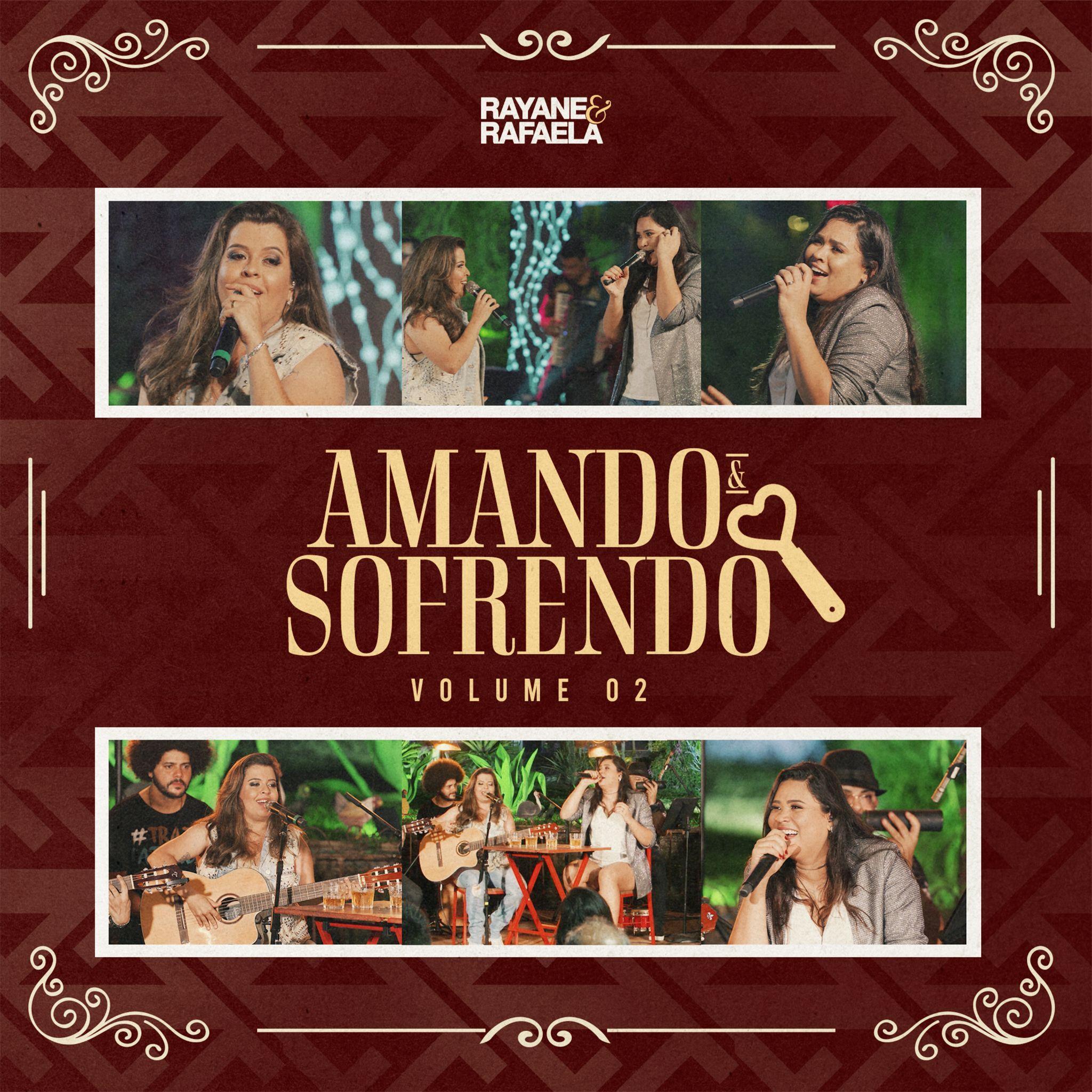 Rayane & Rafaela lançam volume 2 do álbum "Amando e Sofrendo" nesta sexta (05) 41