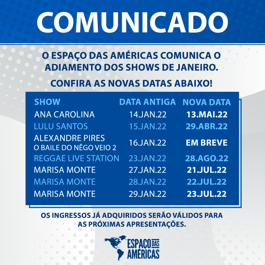 Espaço das Américas comunica o adiamento dos shows de Janeiro. 41