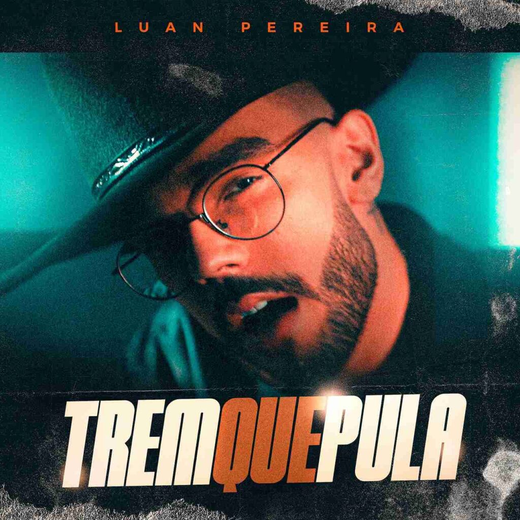 Luan Pereira Luan Pereira lança "Trem Que Pula" Luan Pereira Luan Pereira lança "Trem Que Pula"