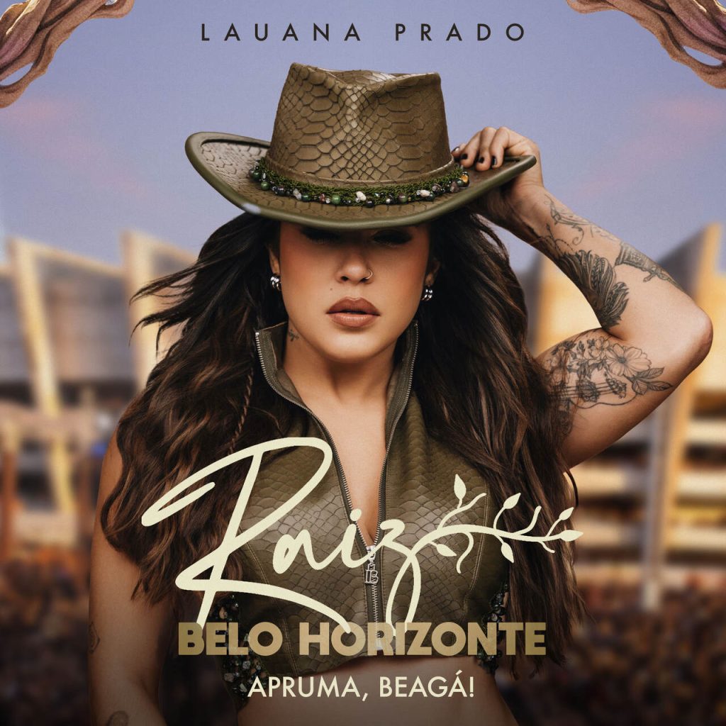 Lauana Prado Lauana Prado lança o EP "Apruma Beagá" no dia 31 de julho, com as primeiras faixas do "Raiz Belo Horizonte" Lauana Prado Lauana Prado lança o EP "Apruma Beagá" no dia 31 de julho, com as primeiras faixas do "Raiz Belo Horizonte"