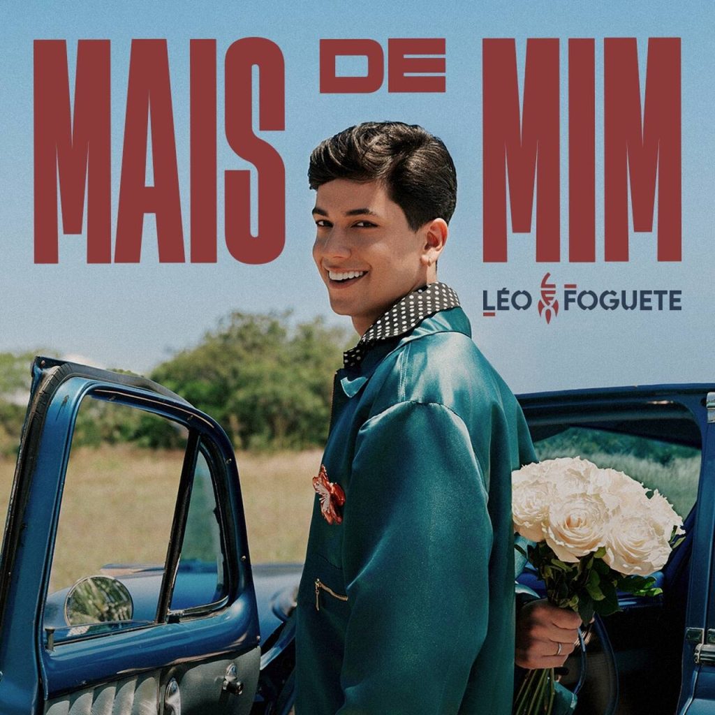 Léo Foguete "Mais de Mim": Léo Foguete lança álbum com músicas mais maduras e melodias ousadas Léo Foguete "Mais de Mim": Léo Foguete lança álbum com músicas mais maduras e melodias ousadas