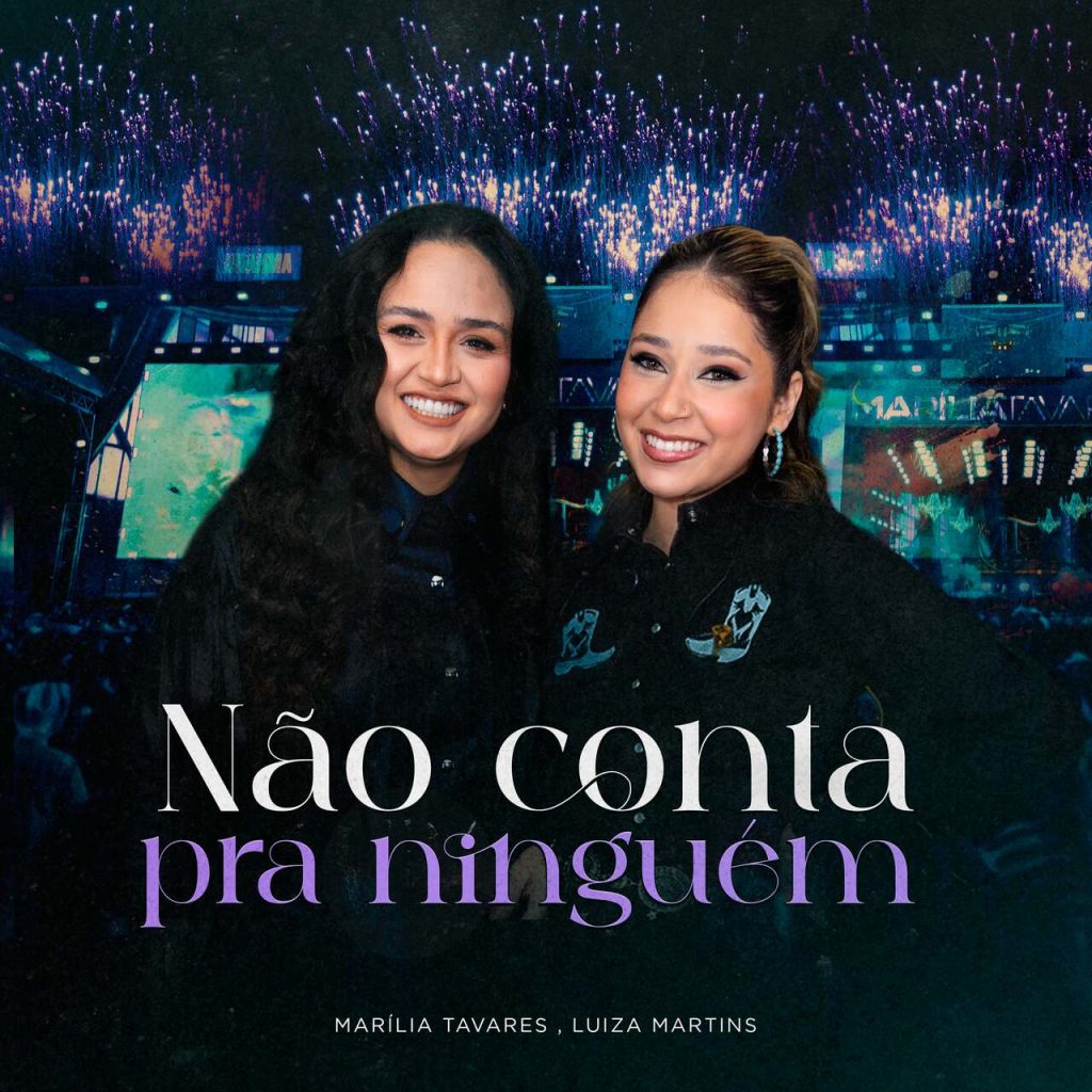 Marília Tavares Marília Tavares e Luiza Martins unem vozes potentes em "Não Conta Pra Ninguém", single gravado ao vivo no Country Bulls Marília Tavares Marília Tavares e Luiza Martins unem vozes potentes em "Não Conta Pra Ninguém", single gravado ao vivo no Country Bulls