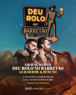 Deu Rolo No Barretão Vem aí: "Deu Rolo No Barretão", novo projeto audiovisual da dupla Guilherme & Benuto Deu Rolo No Barretão Vem aí: "Deu Rolo No Barretão", novo projeto audiovisual da dupla Guilherme & Benuto