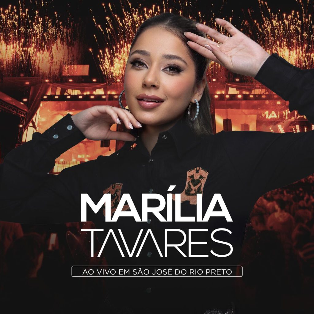Marilia Tavares Marilia Tavares lança EP "Ao vivo em São José do Rio Preto" e celebra a força feminina no sertanejo Marilia Tavares Marilia Tavares lança EP "Ao vivo em São José do Rio Preto" e celebra a força feminina no sertanejo