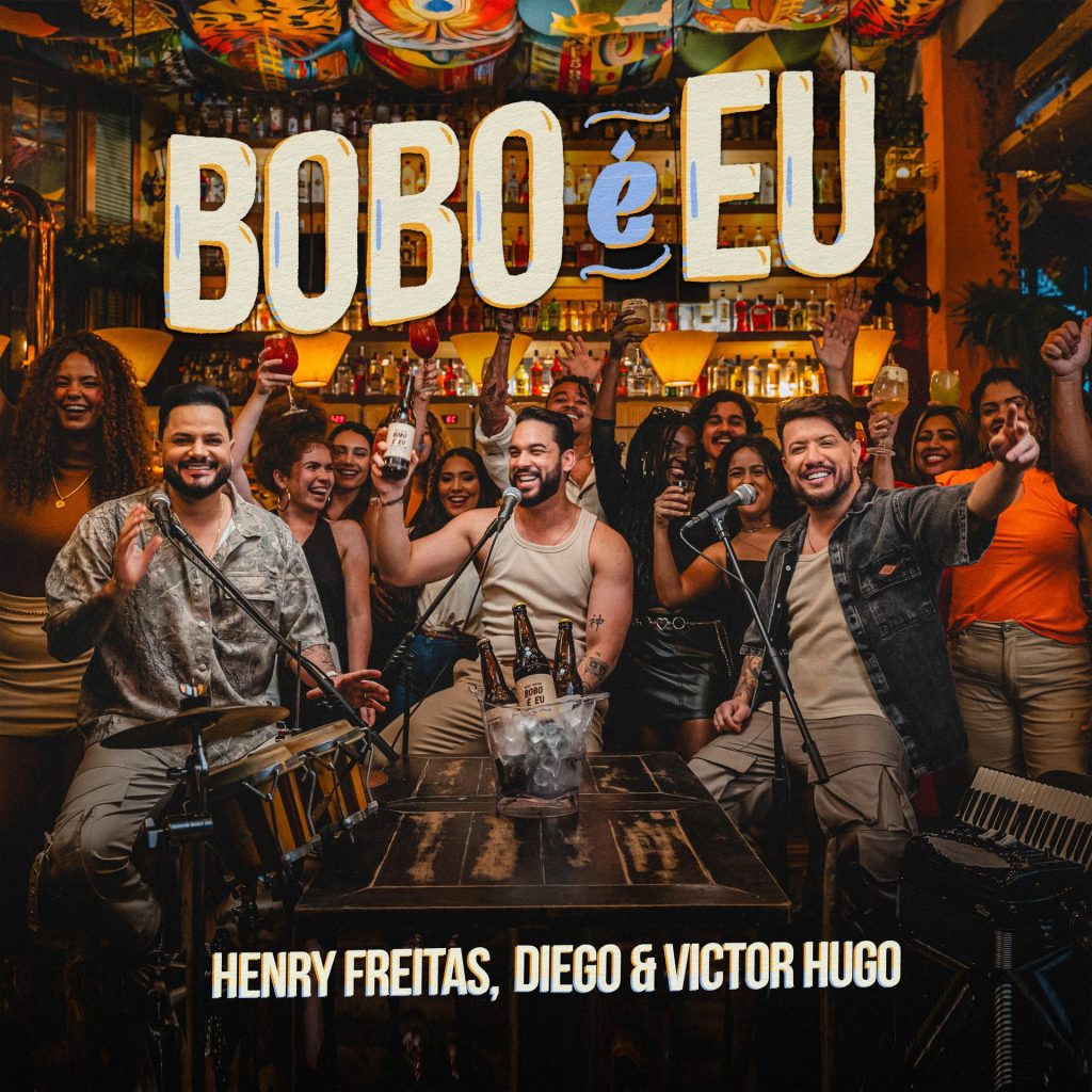 Henry Freitas Henry Freitas e Diego & Victor Hugo se unem na inédita "Bobo É Eu" Henry Freitas Henry Freitas e Diego & Victor Hugo se unem na inédita "Bobo É Eu"
