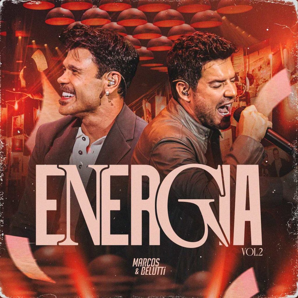 Marcos & Belutti Energia: Marcos & Belutti lançam volume 2 do projeto com a inédita "Câmera Lenta" Marcos & Belutti Energia: Marcos & Belutti lançam volume 2 do projeto com a inédita "Câmera Lenta"