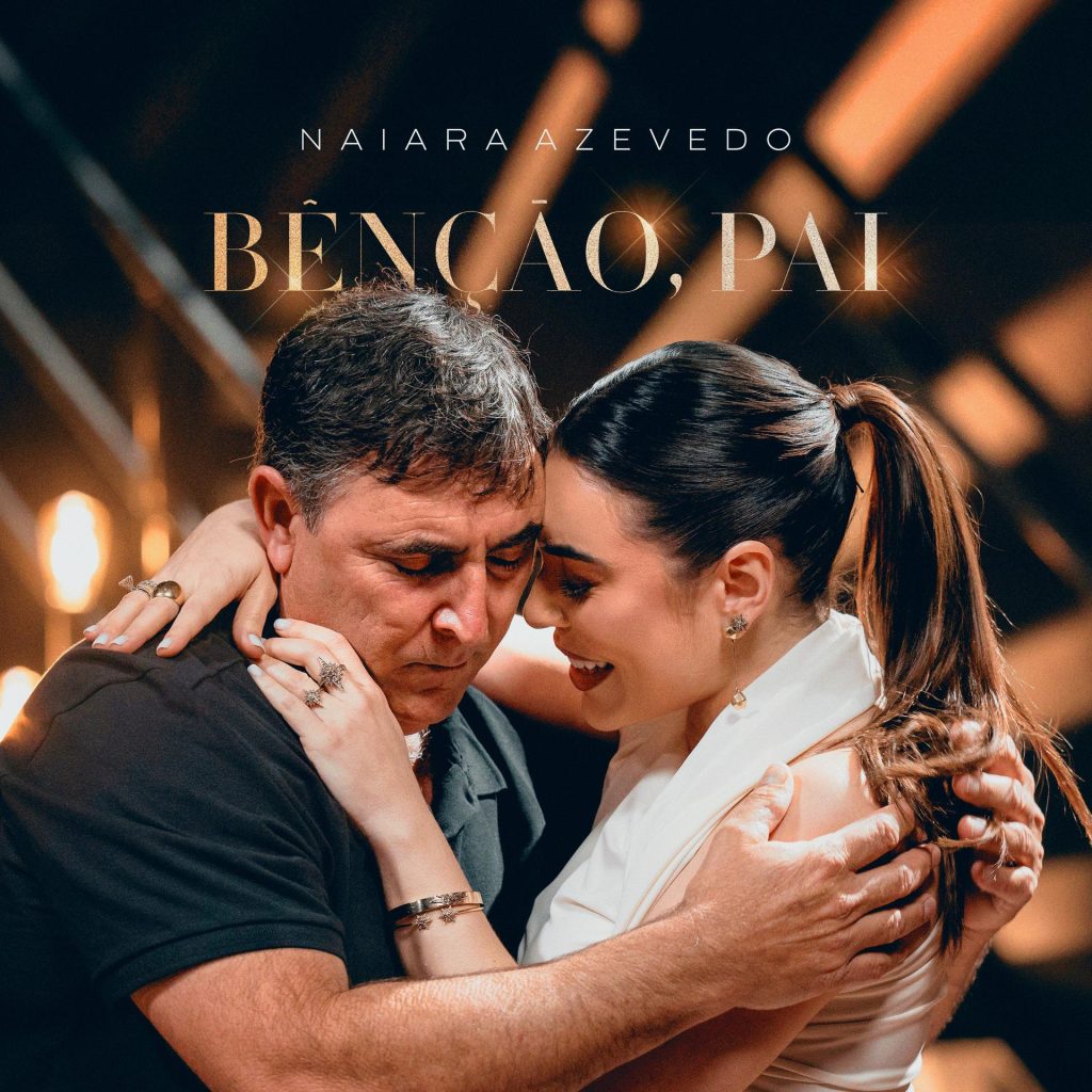 Naiara Azevedo Naiara Azevedo lança "Bênção, Pai", em emocionante homenagem Naiara Azevedo Naiara Azevedo lança "Bênção, Pai", em emocionante homenagem
