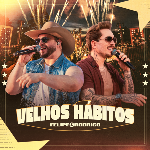 Felipe & Rodrigo Felipe & Rodrigo lançam álbum completo "Velhos Hábitos" Felipe & Rodrigo Felipe & Rodrigo lançam álbum completo "Velhos Hábitos"