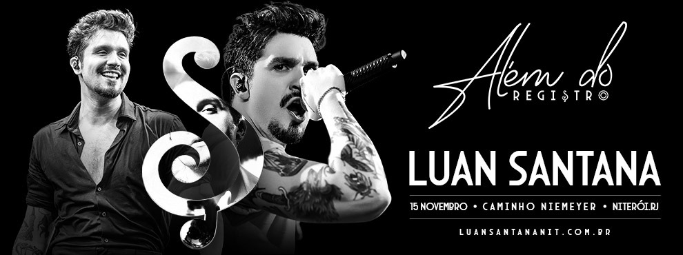 Luan Santan Luan Santana leva turnê "Além do Registro" para Niterói Luan Santan Luan Santana leva turnê "Além do Registro" para Niterói