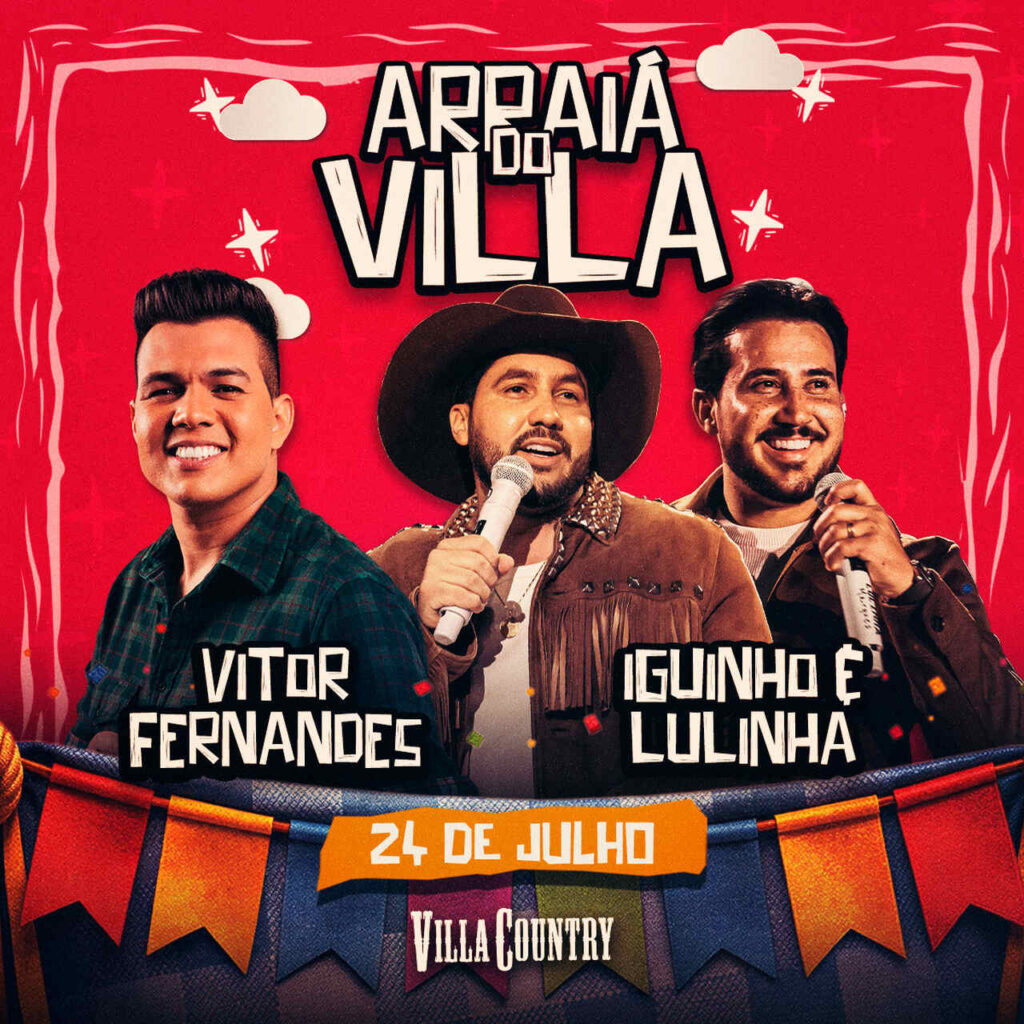 Villa Country Villa Country: Arraiá, Gustavo Mioto e Jeninho em julho Villa Country Villa Country: Arraiá, Gustavo Mioto e Jeninho em julho