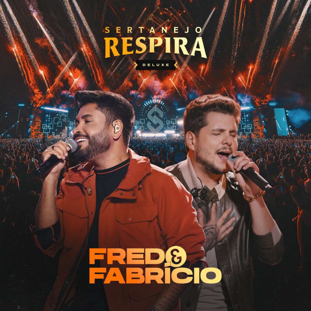 Fred Fred & Fabrício lançam "Sertanejo Respira (Deluxe)" Fred Fred & Fabrício lançam "Sertanejo Respira (Deluxe)"