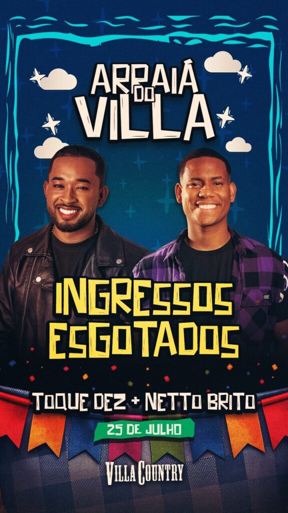 Toque Dez e Netto Brito Toque Dez e Netto Brito esgotam ingressos no Villa Country Toque Dez e Netto Brito Toque Dez e Netto Brito esgotam ingressos no Villa Country